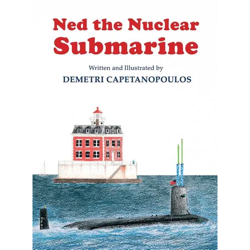 Ned The Nuclear Submarine - Hardcover