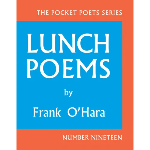 Lunch Poems - Hardcover