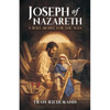 Joseph of Nazareth: A Role Model for the Ages - Paperback