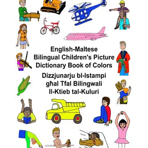 English-Maltese Bilingual Children's Picture Dictionary Book of Colors - Paperback