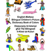 English-Maltese Bilingual Children's Picture Dictionary Book of Colors - Paperback