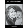 The Funniest People Who Live Life - Paperback