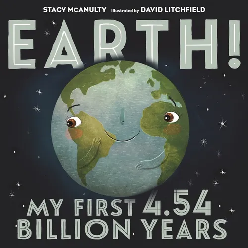 Earth! My First 4.54 Billion Years - Hardcover