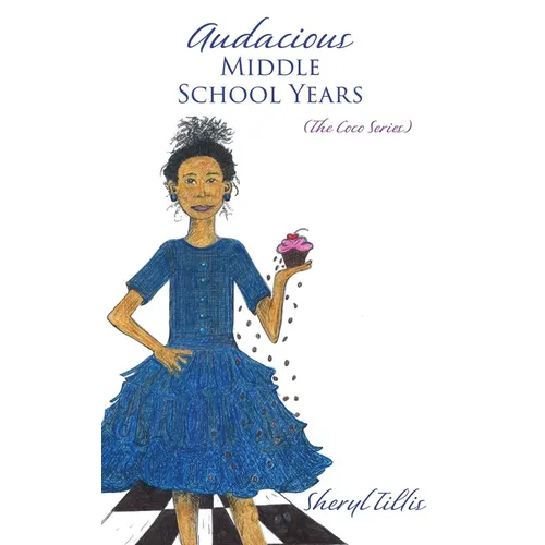 Audacious Middle School Years: (The Coco Series) - Paperback