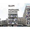 Slum Insider - Mathare, Nairobi - Paperback