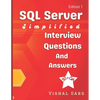 SQL Server Simplified: Interview Questions and Answers - Paperback