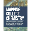 Mapping College Chemistry: Using Graphic Organizers to Solve and Understand the Toughest Unit Problems in General Chemistry - Paperback