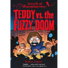Teddy vs. the Fuzzy Doom - Hardcover