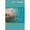 Sweet Twisted Pine - Paperback