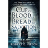 Cup of Blood . . . Bread of Salvation - Paperback