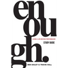 Enough Study Guide: Living a Life Beyond Performance - Paperback