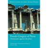 Pseudo-Gregory of Nyssa: Testimonies Against the Jews - Paperback
