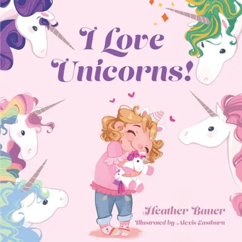 I Love Unicorns! - Paperback