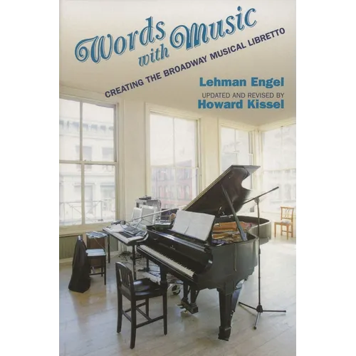 Words with Music: Creating the Broadway Musical Libretto - Paperback