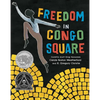 Freedom in Congo Square - Hardcover