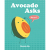 Avocado Asks - Hardcover