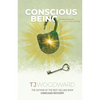 Conscious Being: Awakening to your True Nature - Paperback