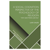 A Social Cognition Perspective of the Psychology of Religion: "Why God Thinks Like You - Paperback