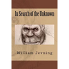 In Search of the Unknown - Paperback