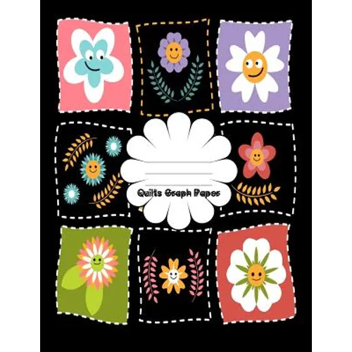 Quilts Graph Paper: Patchwork Quilts and Projects / Square, Hexagon and Triangle Quilts for Beginners - Paperback