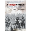 A Savage Conflict: The Decisive Role of Guerrillas in the American Civil War - Paperback