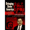 Bringing Down America: An FBI Informer With the Weathermen - Paperback