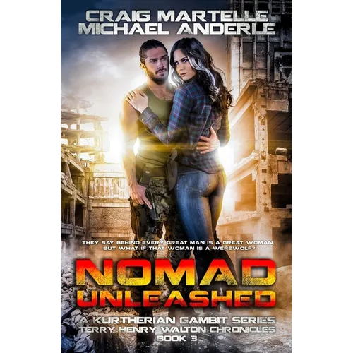 Nomad Unleashed: A Kurtherian Gambit Series - Paperback