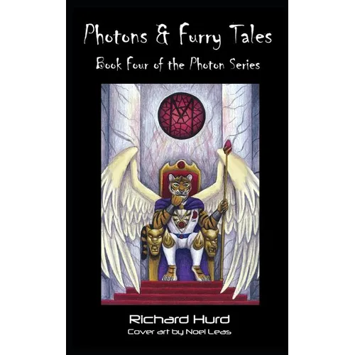 Photons and FurryTales: Book 4 of the Photon Series - Paperback