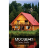 Moosefart: A Man, a Woman, and a Shattered Dream - Paperback
