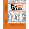The Vulgar Truth Diet: Fat Loss - Paperback