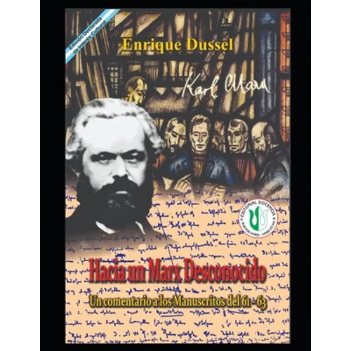 Hacia un Marx desconocido: Un comentario a los Manuscritos del 61 - 63 - Paperback