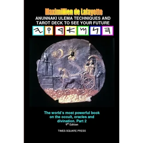 Anunnaki Ulema Techniques and Tarot Deck To See Your Future. Vol.2 - Paperback