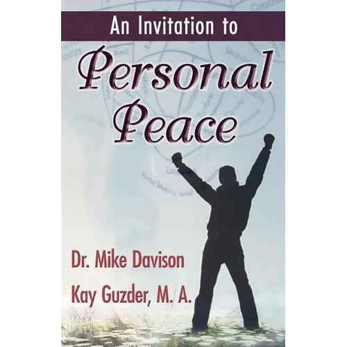 An Invitation to Personal Peace;Guidelines To Help You Move Further Along Your Path - Paperback