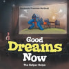 Good Dreams Now: The Helper Helps - Paperback