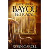 Bayou Betrayal - Paperback