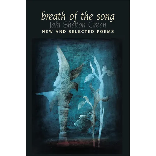 Breath of the Song: New and Selected Poems - Paperback