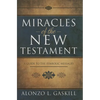 Miracles of the New Testament - Hardcover