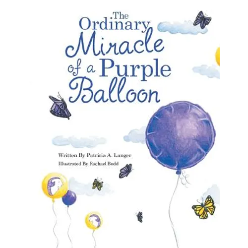 The Ordinary Miracle of a Purple Balloon - Paperback