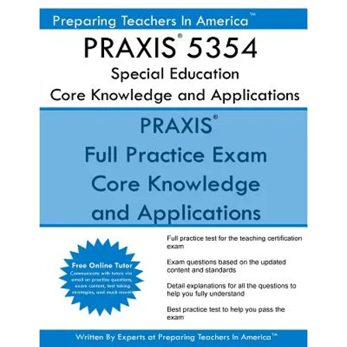 PRAXIS 5354 Special Education: Core Knowledge and Applications: PRAXIS II 5354 Exam - Paperback