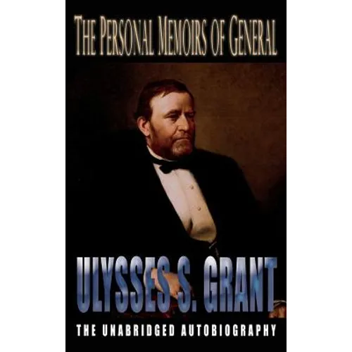 Personal Memoirs of General Ulysses S. Grant - Hardcover