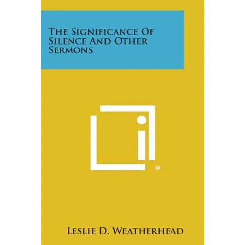 The Significance of Silence and Other Sermons - Paperback