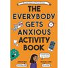 The Everybody Gets Anxious Activity Book - Paperback