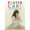 Foster Care: How to Fix This Corrupted System - Paperback