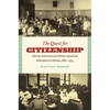 The Quest for Citizenship: African American and Native American Education in Kansas, 1880-1935 - Paperback