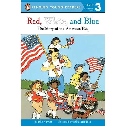 Red, White, and Blue: The Story of the American Flag - Mass Market Paperbound