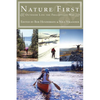 Nature First: Outdoor Life the Friluftsliv Way - Paperback