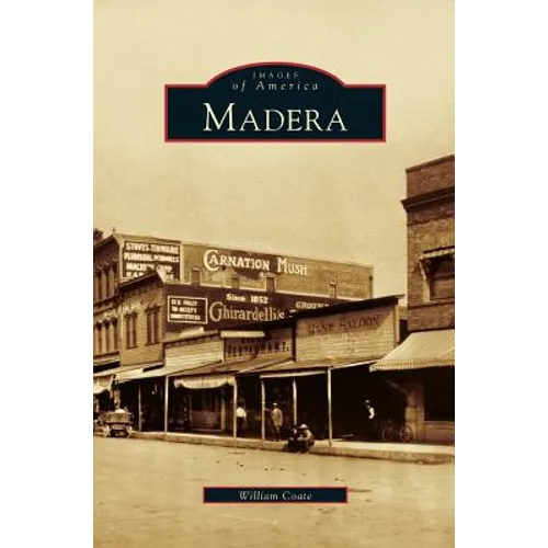 Madera, California - Hardcover