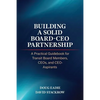 Building a Solid Board-CEO Partnership: A Practical Guidebook for Transit Board Members, CEOs, and CEO-Aspirants - Paperback