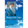 Being With Osho: Received a lot through my cup of hands - Paperback