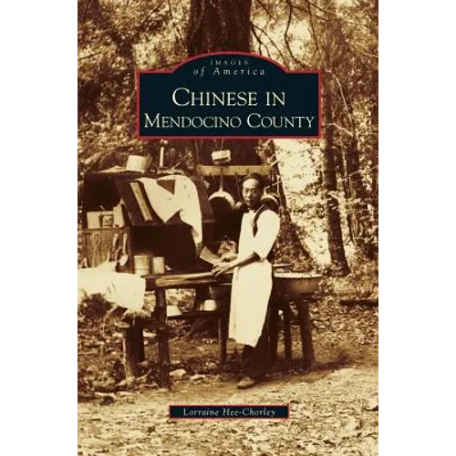 Chinese in Mendocino County - Hardcover